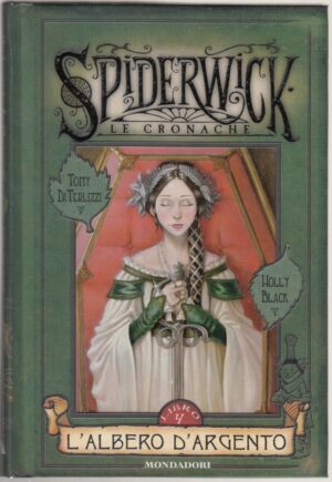 L'ALBERO D'ARGENTO. Spiderwick Le Cronache vol. 4 di Di Terlizzi e Black ed. Mondadori