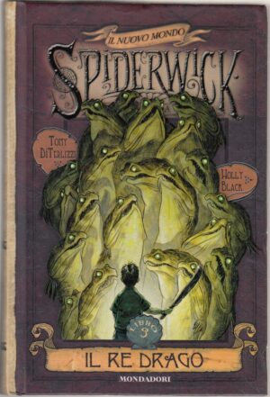 IL RE DRAGO. Spiderwick Cronache Nuovo Mondo vol. 3 di Di Terlizzi e Black