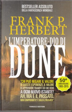 L'IMPERATORE-DIO DI DUNE. Il Ciclo di Dune vol. 4 di Frank P. Herbert ed Fanucci