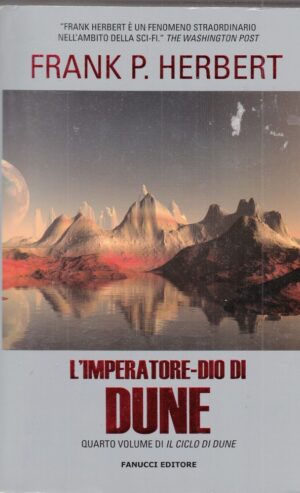 L’IMPERATORE-DIO DI DUNE. Il Ciclo di Dune vol. 4 di Frank P. Herbert ed Fanucci