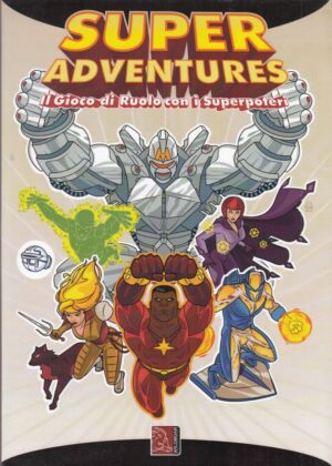 SUPER ADVENTURES Il Gioco di Ruolo con i Superpoteri ed. Wild Boar