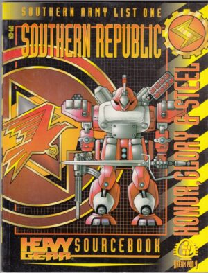 HEAVY GEAR. SOUTHERN REPUBLIC HONOR, GLORY STEEL DP9-024. In Inglese ed. Dream Pod 9