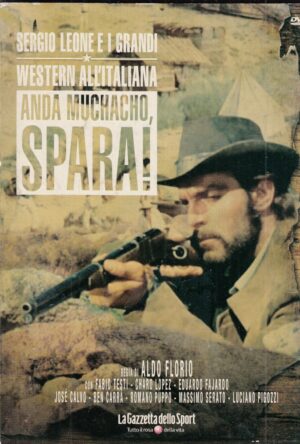 ANDA MUCHCHO SPARA! Sergio Leone Grandi Western 28 – DVD Editoriale