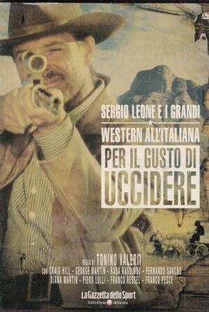 PER IL GUSTO DI UCCIDERE Sergio Leone Grandi Western 30 – DVD Editoriale