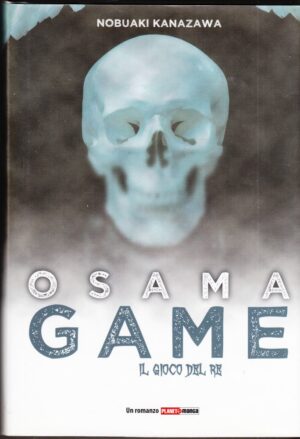 OSAMA GAME IL GIOCO DEL RE di Nobuaki kanazawa ed. Planet Manga