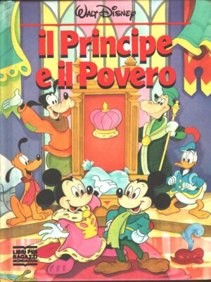 Il Principe e il Povero di Walt Disney – Collana Disneyana ed. Mondadori (Prima edizione 1991)