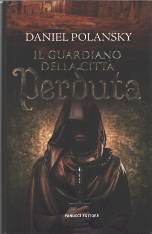 Il guardiano della città perduta di Daniel Polansky ed. Fanucci