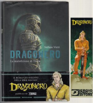 Dragonero - La maledizione di Thule di Vietti Stefano - Con Segnalibro ed. Mondadori (Prima edizione 2014)