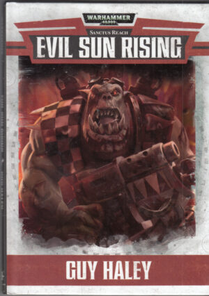 Warhammer 40.000: SANCTUS REACH EVIL SUN RISING di Guy Haley - In Inglese