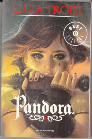 PANDORA di Licia Troisi ed. Mondadori
