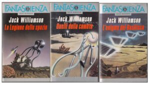 LA LEGIONE DELLO SPAZIO Trilogia Completa di Jack Williamson ed. Mondadori
