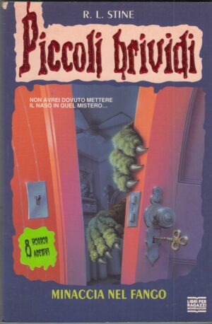 Piccoli Brividi n. 46: MINACCIA NEL FANGO di R. L. Stine ed. Mondadori