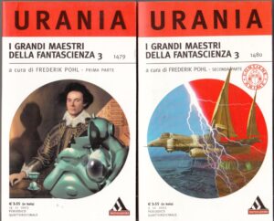 I GRANDI MAESTRI DELLA FANTASCIENZA Parte Prima e Seconda a cura di Pohl - Urania