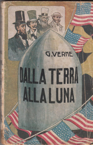DALLA TERRA ALLA LUNA di Verne ed. Bietti Anni '20