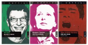 I CATTIVI: Bill Gates, Margaret Thatcher, Maradona. Lotto 3 vol. ed. Bevivino