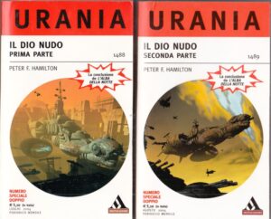 Il Dio Nudo. Parte Prima e Seconda di Hamilton - Urania 1488, 1489 ed. Mondadori