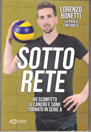 SOTTO RETE di Bonetti, Lorenzo e Fontanesi, Paolo ed. NPE
