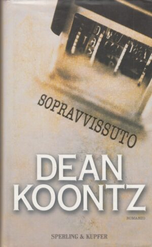 SOPRAVVISSUTO di Dean Koontz ed. Sperling & Kupfer
