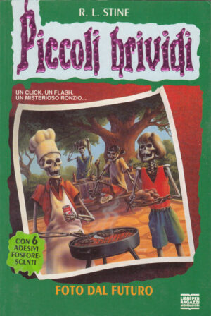 Piccoli Brividi n. 4: FOTO DAL FUTURO di R. L. Stine ed. Mondadori