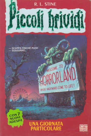 Piccoli Brividi n. 16: UNA GIORNATA PARTICOLARE di R. L. Stine ed. Mondadori