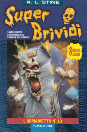 Super Brividi n. 2: L'ARMADIETTO N. 13 di R. L. Stine ed. Mondadori