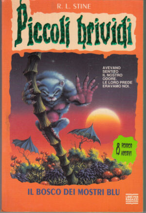Piccoli Brividi n. 43: Il bosco dei mostri blu di R. L. Stine ed. Mondadori - Con Adesivi