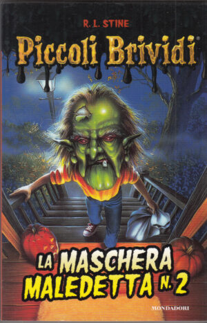 Piccoli Brividi: LA MASCHERA MALEDETTA 2 di R. L. Stine ed. Mondadori