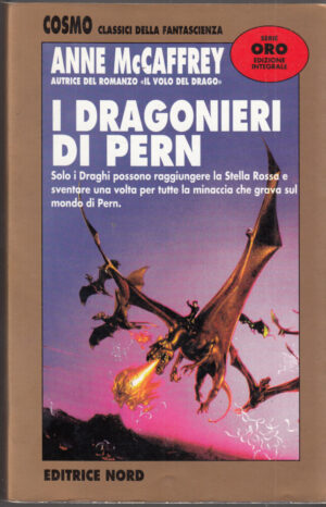 I DRAGONIERI DI PERN di Anne McCaffrey ed. Nord - Cosmo Oro n. 166