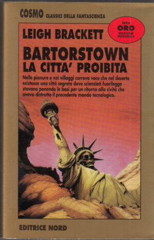 BARTORSTOWN LA CITTA' PROIBITA di Leigh Brackett ed. Nord - Cosmo Oro n. 175