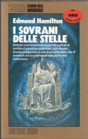 I SOVRANI DELLE STELLE di Edmond Hamilton ed. Nord - Cosmo Oro n. 100