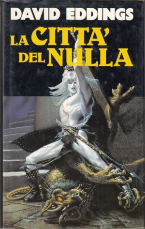 La città del nulla di David Eddings ed. Euroclub