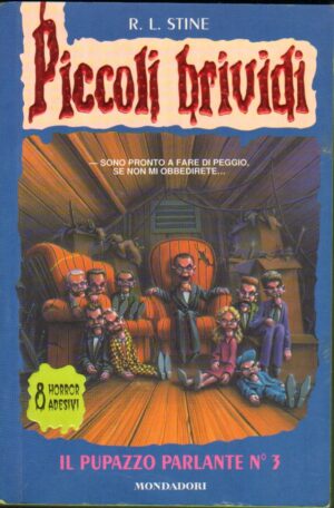 Piccoli Brividi n. 40: Il pupazzo parlante n. 3  di R. L. Stine ed. Mondadori - Con Adesivi