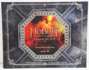LO HOBBIT. La battaglia dei cinque eserciti. Cronache dal set V di Falconier ed. Bompiani