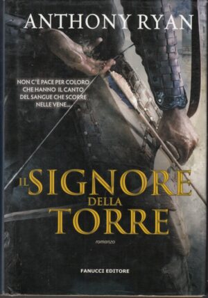 Il Signore della Torre. L'ombra del corvo vol. 2 di A. Ryan ed. Fanucci