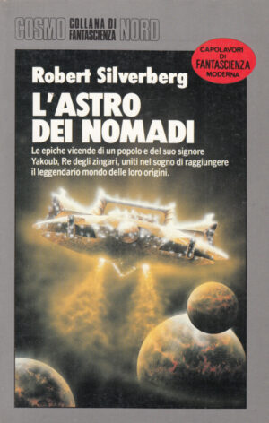L'astro dei nomadi di Silverberg Robert ed. Nord Cosmo Argento