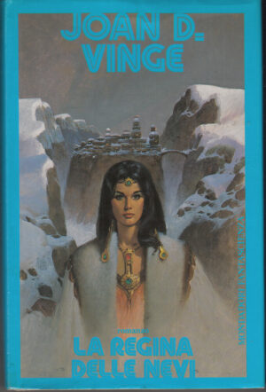 La regina delle nevi di Joan D. Vinge ed. Mondadori