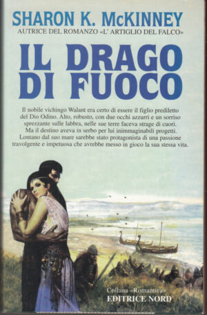 Il drago di fuoco di McKinney, Sharon K. ed. Nord