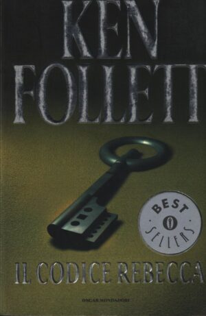 Il codice Rebecca di Follett, Ken ed. Mondadori