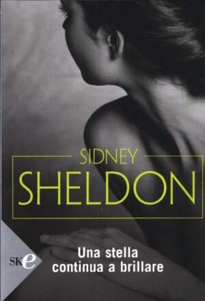 Una stella continua a brillare di Sheldon, Sidney ed. Sperling & Kupfer