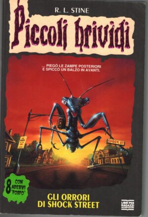 Piccoli Brividi n. 35: Gli orrori di Shock Street di R. L. Stine ed. Mondadori