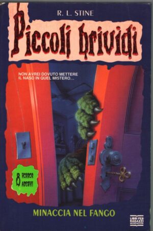 Piccoli Brividi n. 46: Minaccia nel fango di R. L. Stine ed. Mondadori