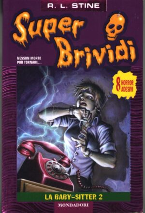 Super Brividi n. 9: La baby-sitter 2 di R. L. Stine ed. Mondadori - Con Adesivi