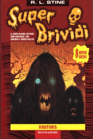 Super Brividi n. 16: Visitors di R. L. Stine ed. Mondadori - Con 6 Adesivi