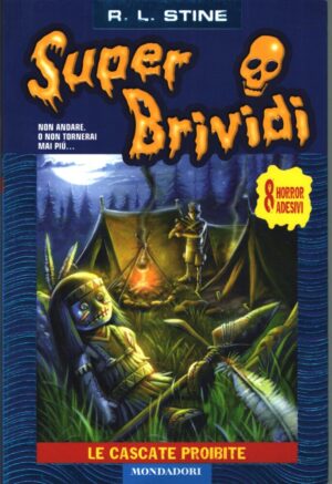 Super Brividi n. 11: Le cascate proibite di R. L. Stine ed. Mondadori - Senza Adesivi