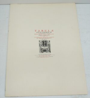 Tabulae Anatomicae Petro Berrettino Cortonensi SOLO TAVOLE dalla XXI alla XXVII Anastatiche