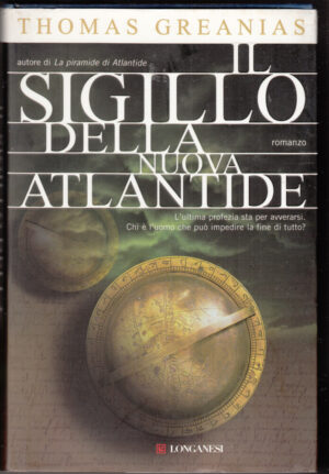 Il sigillo della nuova Atlantide di Greanias, Thomas ed. Longanesi