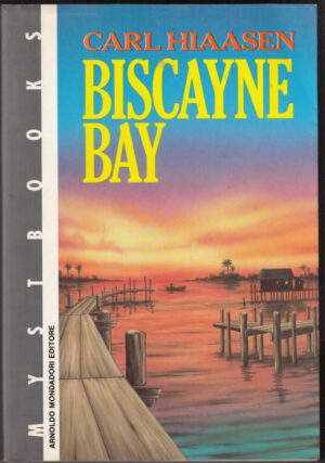 Biscayne bay di Hiaasen, Carl ed. Mondadori