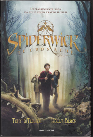Spiderwick. Le cronache di Di Terlizzi, Tony ed. Mondadori (Prima edizione 2008)