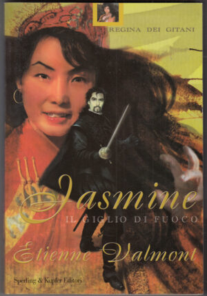 Jasmine. Il giglio di fuoco di Valmont, Etienne ed. Sperling & Kupfer Libreria