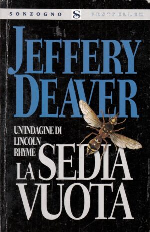 La sedia vuota di Deaver, Jeffery ed. Sonzogno
